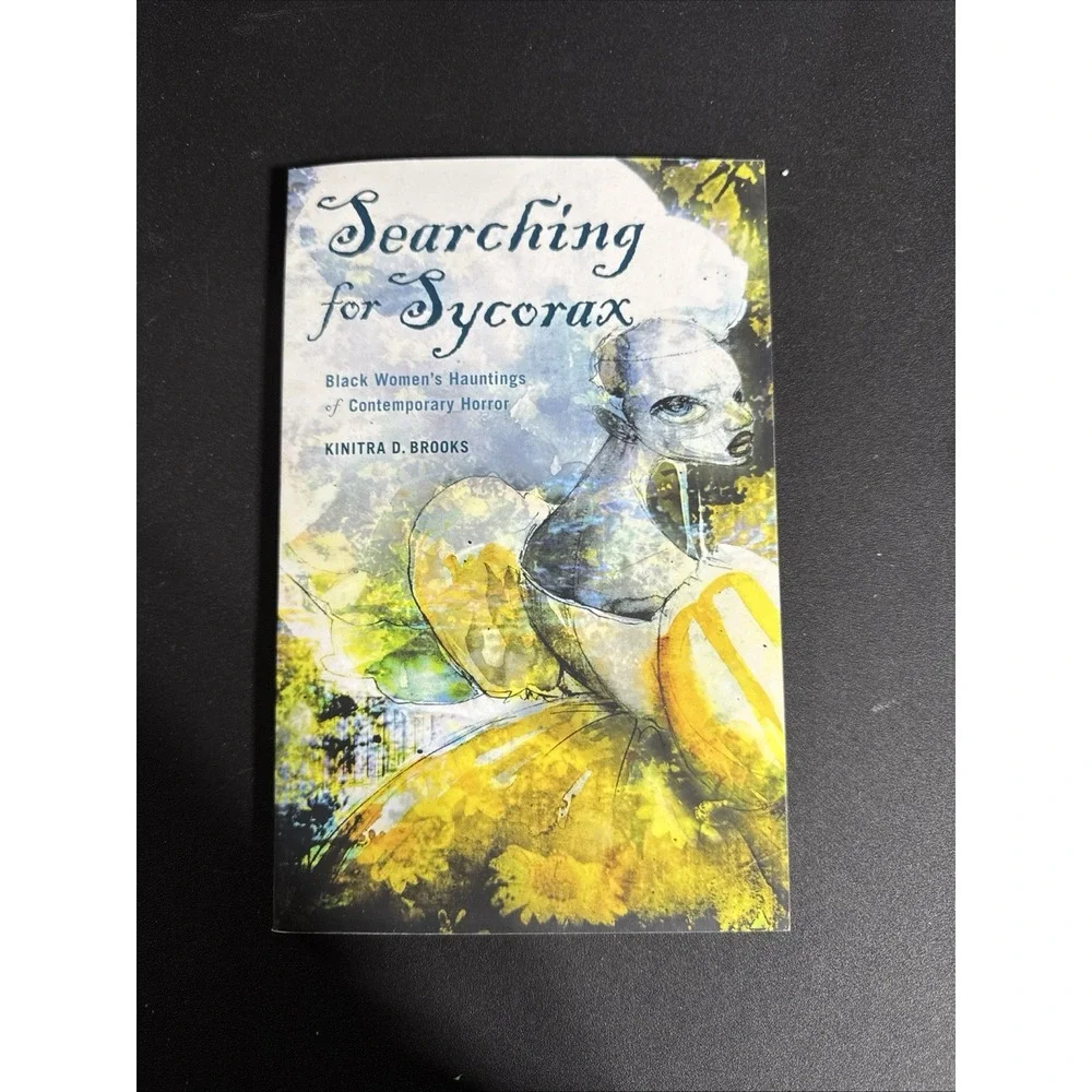 Searching‎ for Sycorax : Black Women's Hauntings of Contemporary Horror by...